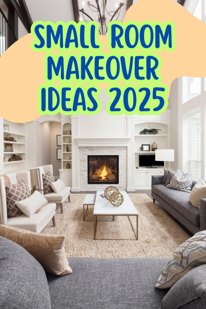 Small Room Makeover Ideas 2025